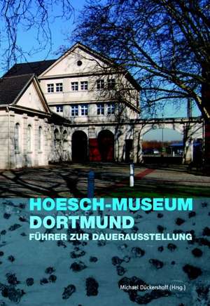 Hoesch-Museum Dortmund de Michael Dückershoff