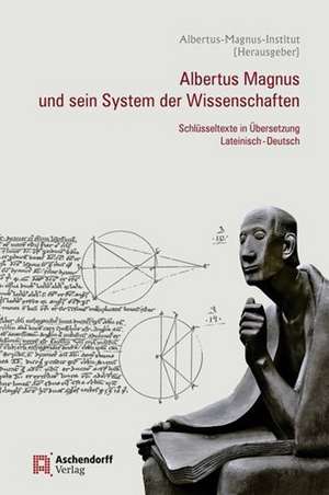 Albertus Magnus und sein System der Wissenschaften