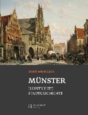 Münster - Stadtgeschichte de Bernd Haunfelder