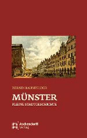 Münster - Kleine Stadtgeschichte de Bernd Haunfelder