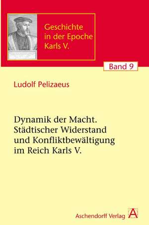 Die Dynamik der Macht de Ludolf Pelizaeus