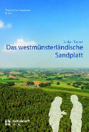 Das westmünsterländische Sandplatt de Ludger Kremer