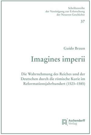 Imagines imperii de Guido Braun