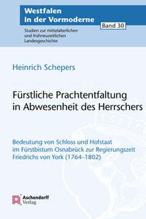 Fürstliche Prachtentfaltung in Abwesenheit des Herrschers de Heinrich Schepers