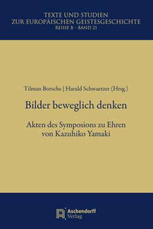 Bilder beweglich denken de Tilman Borsche