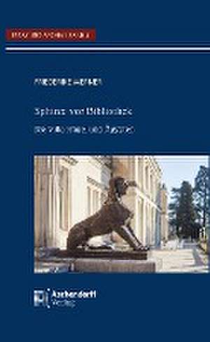 Sphinx vor Bibliothek de Friederike Werner