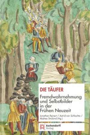 Die Täufer de Jonathan Reinert