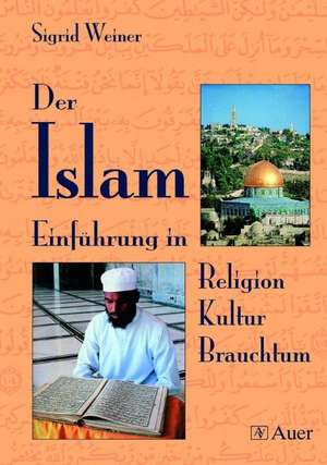 Der Islam de Sigrid Weiner