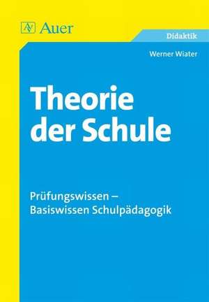 Theorie der Schule de Werner Wiater