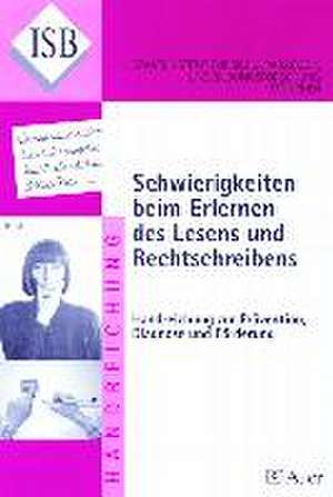 Schwierigkeiten beim Erlernen des Lesens und Rechtschreibens de Staatsinstitut f. Schulpädagogik und Bildungsforschung München.