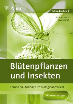 Blütenpflanzen und Insekten de Erwin Graf