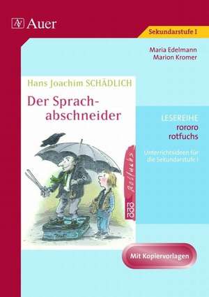 Hans Joachim Schädlich: Der Sprachabschneider de Maria Edelmann