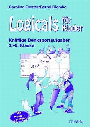 Logicals für Kinder de Caroline Finster-Setzler