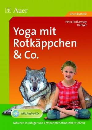 Yoga mit Rotkäppchen und Co. de DeFlyer