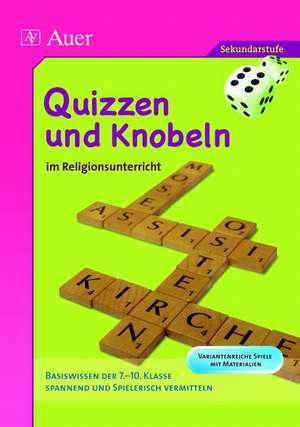 Quizzen und Knobeln im Religionsunterricht de Brigitte E. Kochenburger