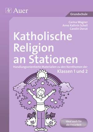 Katholische Religion an Stationen. Klassen 1/2 de Carina Kress