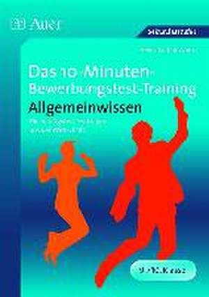 Das 10-Minuten-Bewerbungstest-Training Allgemeinwissen de Heinz-Lothar Worm