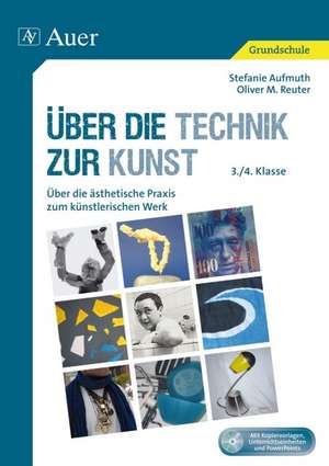 Über die Technik zur Kunst de Stefanie Aufmuth