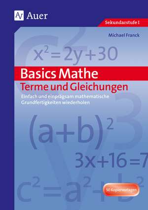 Basics Mathe: Terme und Gleichungen de Hans Schmidt