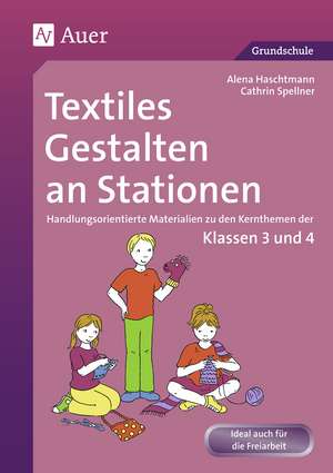 Textiles Gestalten an Stationen 3/4 de Alena Haschtmann