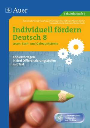 Individuell fördern Deutsch 8 Lesen Sach- und Gebrauchstexte de Katharina Schlamp