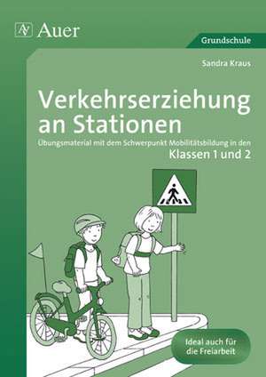 Verkehrserziehung an Stationen 1/2 de Sandra Sommer