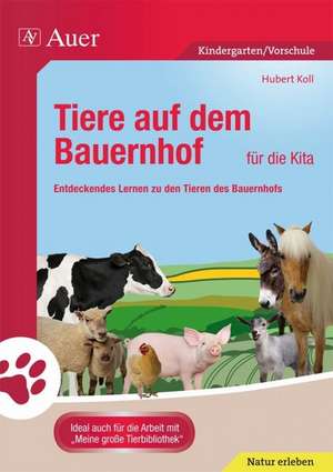 Tiere auf dem Bauernhof für die Kita de Hubert Koll