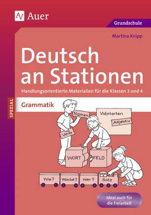 Deutsch an Stationen spezial: Grammatik 3/4 de Martina Knipp