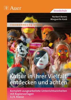 Kultur in ihrer Vielfalt entdecken und achten de Norbert Berens