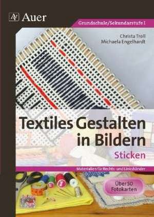 Textiles Gestalten in Bildern: Sticken de Christa Troll