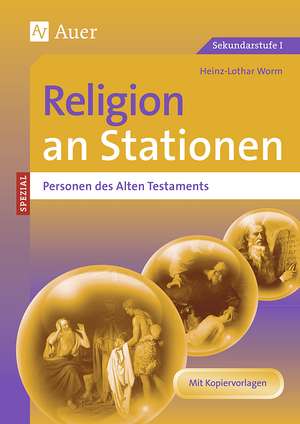 Religion an Stationen SPEZIAL Personen des AT de Heinz-Lothar Worm