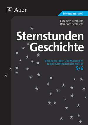 Sternstunden Geschichte 5/6 de Elisabeth Schlereth