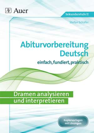 Dramen analysieren und interpretieren de Stefan Schäfer