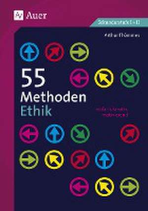 55 Methoden Ethik de Arthur Thömmes