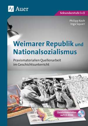 Weimarer Republik und Nationalsozialismus de Philipp Koch