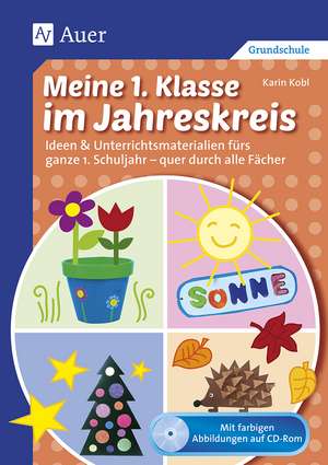 Meine 1. Klasse im Jahreskreis de Karin Kobl