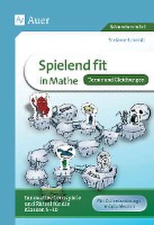 Spielend fit in Mathe! Terme und Gleichungen de Stefanie Schmidt