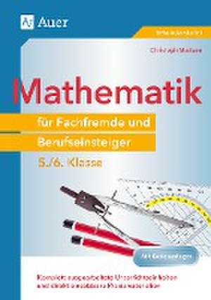 Mathematik für Fachfremde und Berufseinsteiger 5-6 de Christoph Maitzen