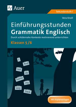 Einführungsstunden Grammatik Englisch Klassen 5-6 de Vera Knoll