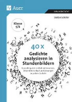 40 x Gedichte analysieren in Stundenbildern 5-6 de Stefan Schäfer