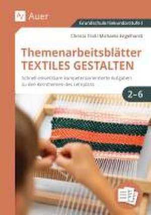 Themenarbeitsblätter Textiles Gestalten 1-6 de Christa Troll