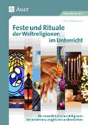 Feste und Rituale der Weltreligionen im Unterricht de Peter Kuhlmann