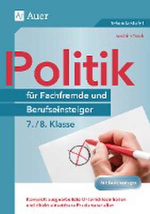 Politik für Fachfremde und Berufseinsteiger 7-8 de Joachim Traub