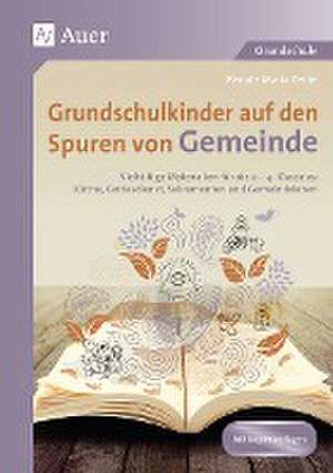 Grundschulkinder auf den Spuren von Gemeinde de Renate Maria Zerbe