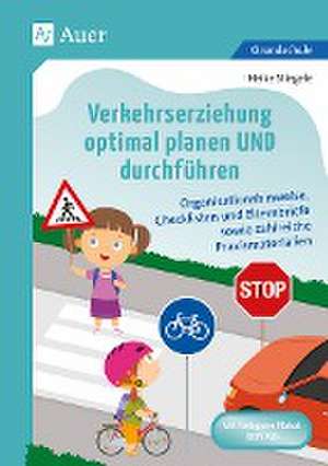 Verkehrserziehung optimal planen UND durchführen de Heike Stiegele