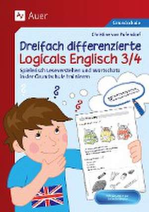 Dreifach differenzierte Logicals Englisch 3/4 de Christine von Pufendorf