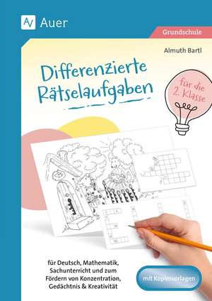 Differenzierte Rätselaufgaben für die 2. Klasse de Almuth Bartl