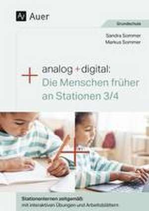 Analog + digital: Die Menschen früher an Stationen de Markus Sommer