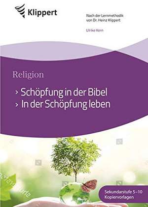 Schöpfung in der Bibel - In der Schöpfung leben de Ulrike Kern