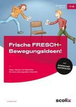 Frische FRESCH-Bewegungsideen! de Annette Holl